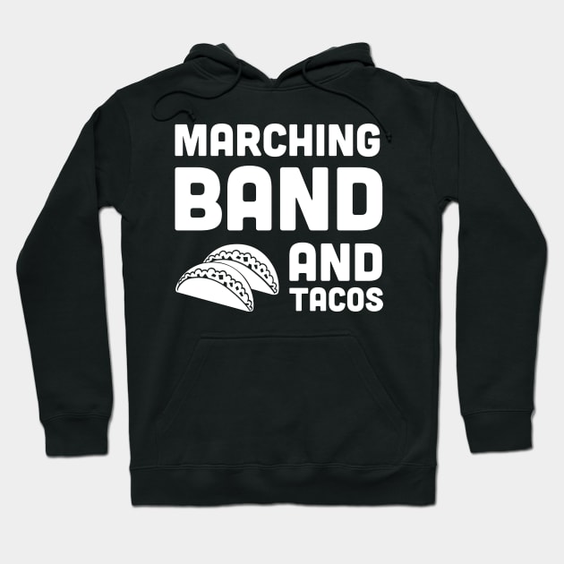 Marching Band And Tacos Hoodie by MeatMan